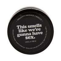 Massage Candle "This Smells Like We'Re Gunna Have Sex" Vanilla Creme