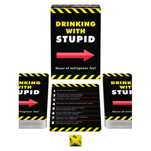 Drinking With Stupid